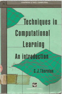 Techniques in Computational Learning An introduction