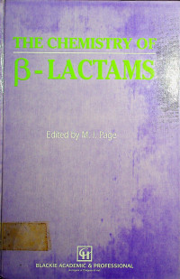 THE CHEMISTRY OF β-LACTAMS