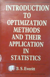 INTRODUCTION TO OPTIMIZATION METHODS AND THEIR APPLICATION IN STATISTICS