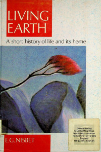 LIVING EARTH: A short history of life and its home