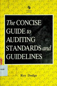 The CONCISE GUIDE to AUDITING STANDARS and GUIDELINES