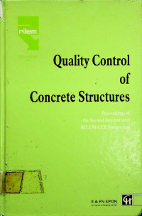 Quality Control of Concrete Structures : Proceedings of the Second International RILEM/CEB Symposium