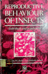 REPRODUCTIVE BEHAVIOUR OF INSECTS: Individuals and populations