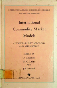 International Commodity Market Models: ADVANCES IN METHODOLOGY AND APPLICATIONS