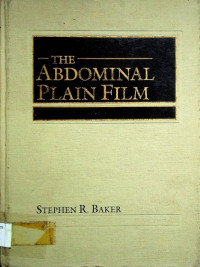 THE ABDOMINAL PLAIN FILM