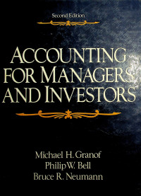 ACCOUNTING FOR MANAGERS AND INVESTORS, Second Edition