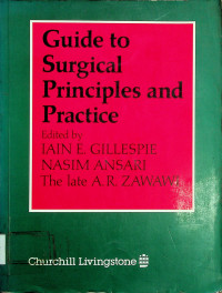 Guide to Surgical Principles and Practice