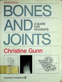 BONES AND JOINT: A GUIDE FOR STUDENTS, SECOND EDITION