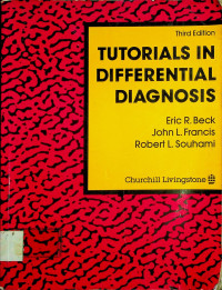 TYTORIALS IN DIFFERENTIAL DIAGNOSIS, Third Edition