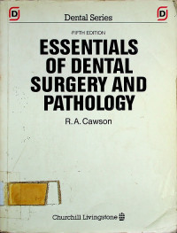 ESSENTIALS OF DENTAL SURGERY AND PATHOLOGY, FIFTH EDITION
