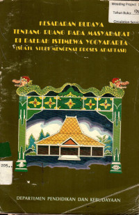 KESADARAN BUDAYA TENTANG RUANG PADA MASYARAKAT DI DAERAH ISTIMEWA YOGYAKARTA (SUATU STUDI MENGENAI PROSES ADAPTASI)