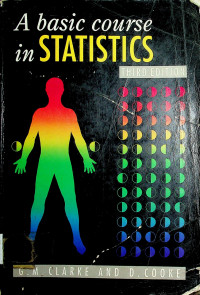 A basic course in STATISTICS, THIRD EDITION