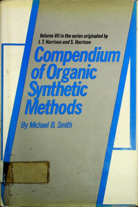 Compendium of Organic Synthetic Methods, Volume 7