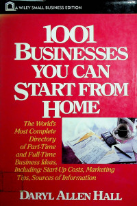 1001 BUSINESSES YOU CAN START FROM HOME