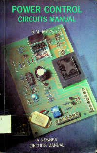 POWER CONTROL CIRCUITS MANUAL: A NEWNES CIRCUITS MANUAL