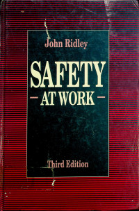 SAFETY AT WORK, Third Edition