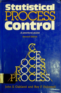 Statistical PROCESS Control: A practical guide, Second Edition