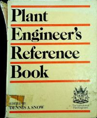 Plant Engineers Reference Book