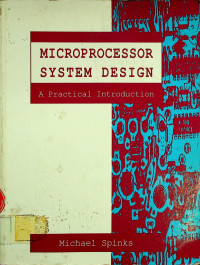 MICROPROCESSOR SYSTEM DESIGN: A Practical Introduction