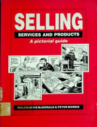 SELLING SERVICES AND PRODUCTS : A pictorial guide