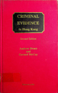 CRIMINAL EVIDENCE in Hong Kong, Second Edition