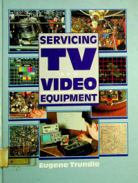 SERVICING TV VIDEO EQUIPMENT