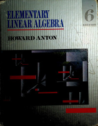 ELEMENTARY LINEAR ALGEBRA, SIXTH EDITION