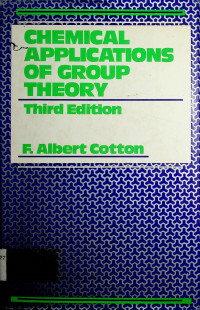 CHEMICAL APPLICATIONS OF GROUP THEORY,Third Edition