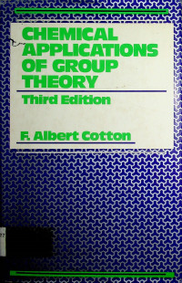 CHEMICAL APPLICATIONS OF GROUP THEORY,Third Edition