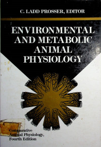 ENVIRONMENTAL AND METABOLIC ANIMAL PHYSIOLOGY: Comparative Animal Physiology, Fourth Edition