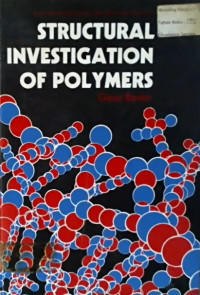 STRUCTURAL INVESTIGATION OF POLYMERS
