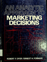 AN ANALYTIC APPROACH TO MARKETING DECISIONS
