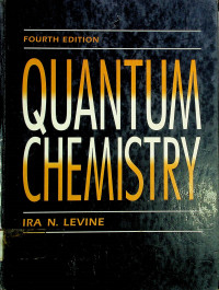 QUANTUM CHEMISTRY FOURTH EDITION