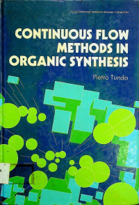 CONTINUOUS FLOW METHODS IN ORGANIC SYNTHESIS