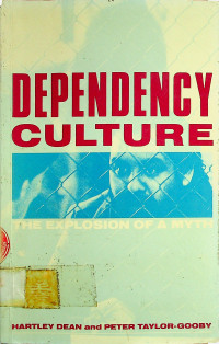 DEPENDENCY CULTURE: THE EXPLOSION OF A MYTH