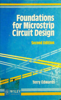 Foundations for Microstrip Circuit Design, Second Edition