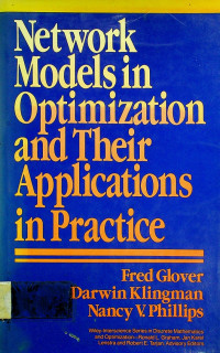 Network Models in Optimization and Their Applications in Practice