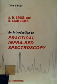 An Introduction to PRACTICAL INFRARED SPECTROSCOPY, Third Edition