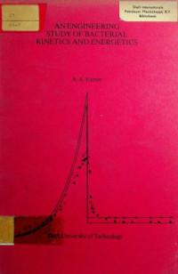 AN ENGINEERING STUDY OF BACTERIAL KINETICS AND ENERGETICS