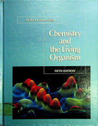 Chemistry and the living Organism, FIFTH EDITION