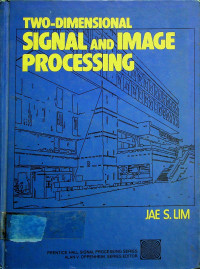 TWO-DIMENSIONAL SIGNAL AND IMAGE PROCESSING