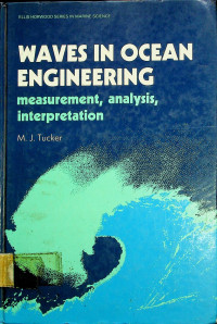 WAVES IN OCEAN ENGINEERING: measurement, analysis, interpretation