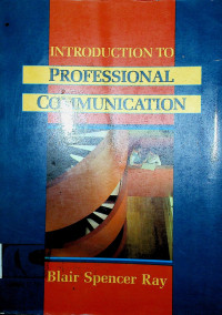 INTRODUCTION TO PROFESSIONAL COMMUNICATION