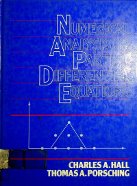 NUMERICAL ANALYSIS OF PARTIAL DIFFERENTIAL EQUATIONS