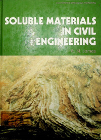 ELLIS HORWOOD SERIES IN CIVIL ENGINEERING, SOLUBLE MATERIALS IN CIVIL ENGINEERING