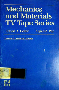 Mechanics and Materials TV Tape Series, Volume II Structural Concepts