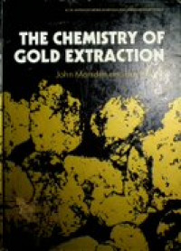 THE CHEMISTRY OF GOLD EXTRACTION