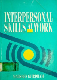 INTERPERSONAL SKILLS AT WORK