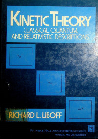 KINETIC THEORY: CLASSICAL, QUANTUM, AND RELATIVISTIC DESCRIPTIONS