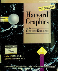 Harvard Graphics: The COMPLETE REFERENCE
